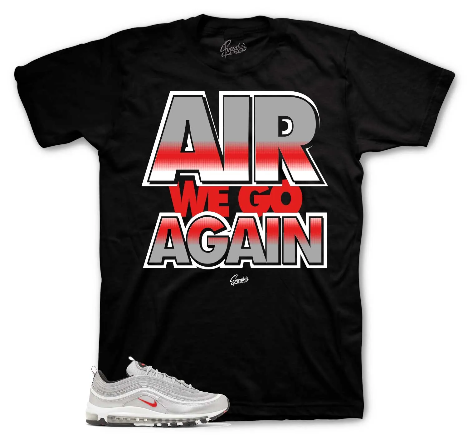 Air Max 97 Silver Bullet Air We Go Shirt