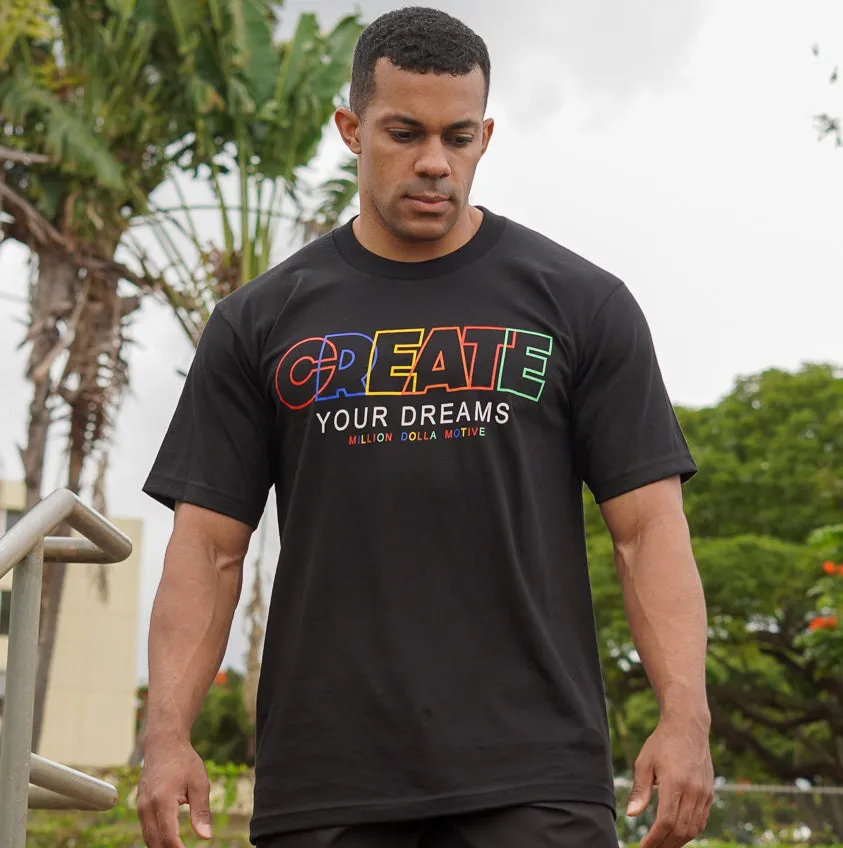 CREATE Your Dreams -  Black T-Shirt