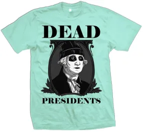 Dead Presidents - Island Green T-Shirt