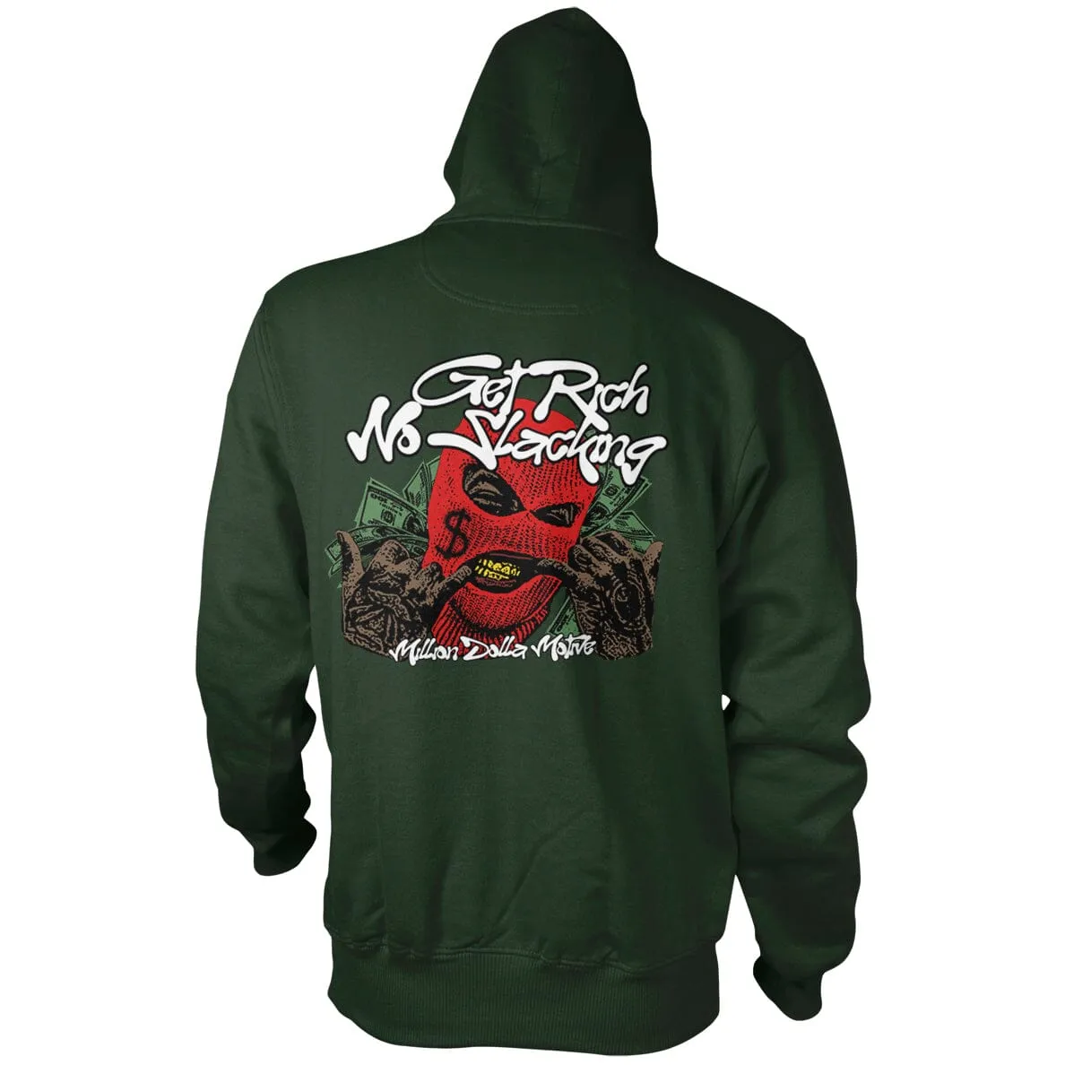 Get Rich No Slacking - Dark Green Hoodie Sweatshirt