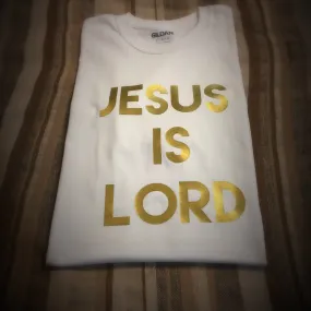 Jesus Is Lord T-Shirt